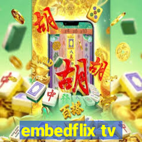 embedflix tv